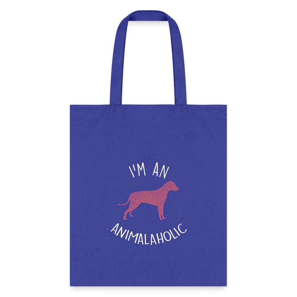 Veterinary - I'm an animalaholic Cotton Tote Bag